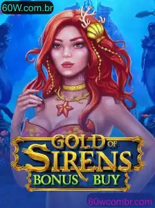 Descubra o Universo de GoldofSirensBonusBuy no 60W.com.br